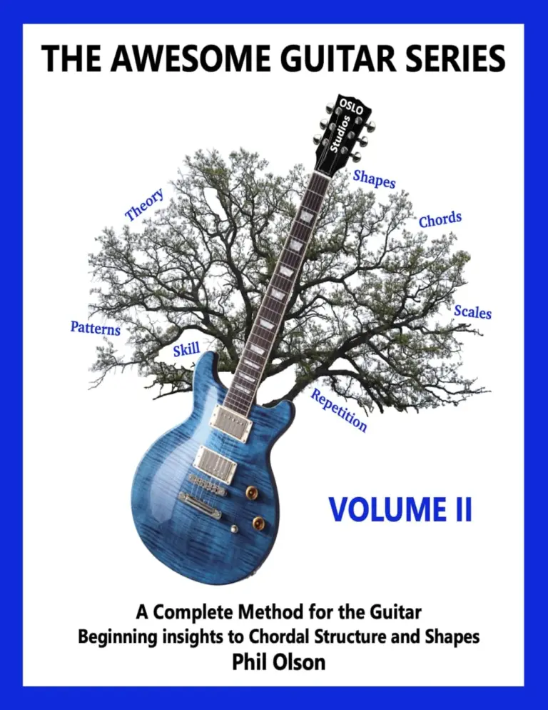 The Awesome Guitar Series: A Complete Method for the Guitar – Volume II: Beginning Insights to Chordal Structure and Shapes